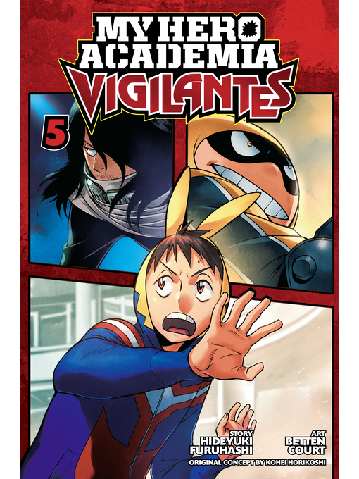 Title details for My Hero Academia: Vigilantes, Volume 5 by Hideyuki Furuhashi - Available